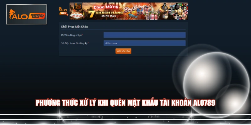 Phương thức xử lý khi quên mật khẩu tài khoản ALO789